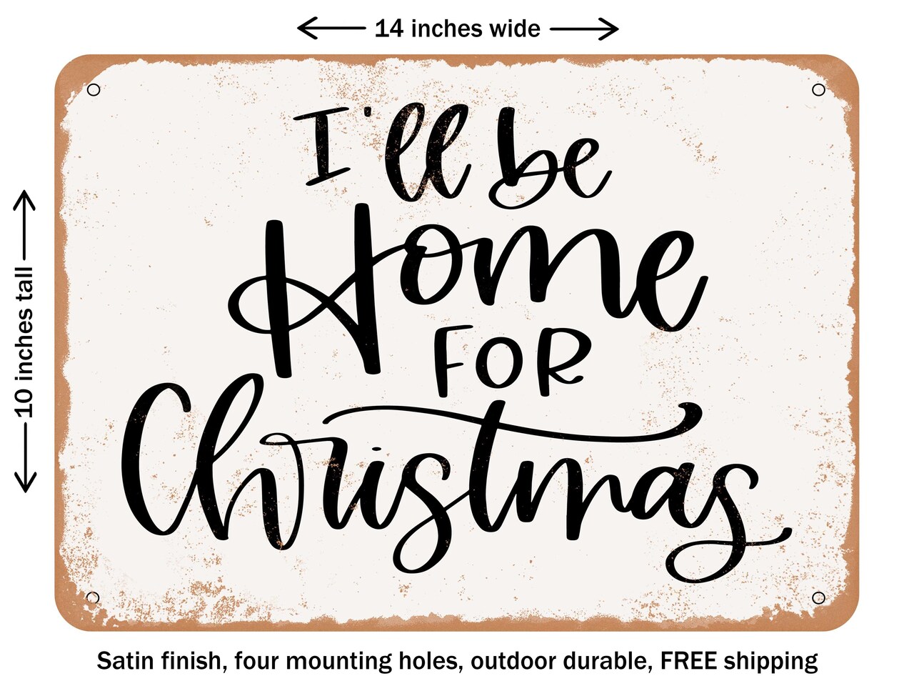DECORATIVE METAL SIGN - Home For Christmas - 2 - Vintage Rusty Look